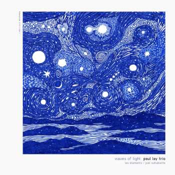 Album Paul Lay: Waves Of Light