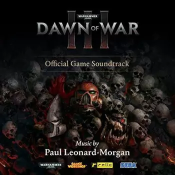 Warhammer 40,000: Dawn Of War III - Official Game Soundtrack
