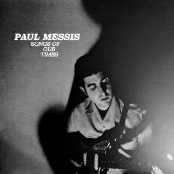 Album Paul Messis: Songs Of Our Times