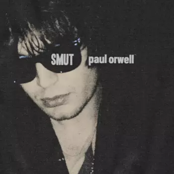 Paul Orwell: Smut