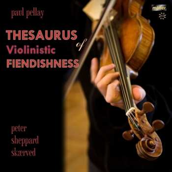 Album Peter Sheppard: Thesaurus Of Violinistic Fiendishness