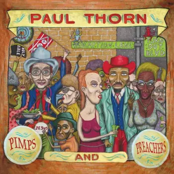 Paul Thorn: Pimps And Preachers