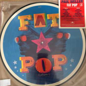 LP Paul Weller: Fat Pop (Volume 1) PIC | LTD