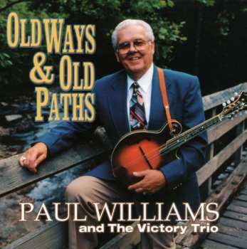 Album Paul Williams: Old Ways & Old Paths