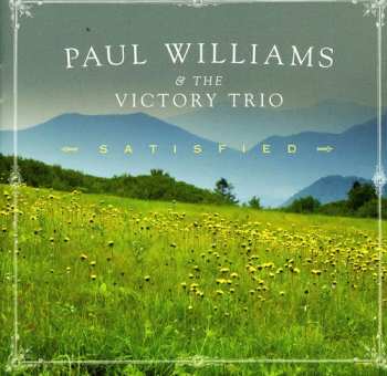 Album Paul Williams & The Victory Trio: Satisfied