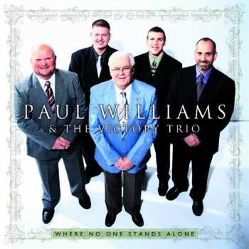 CD Paul Williams & The Victory Trio: Where No One Stands Alone