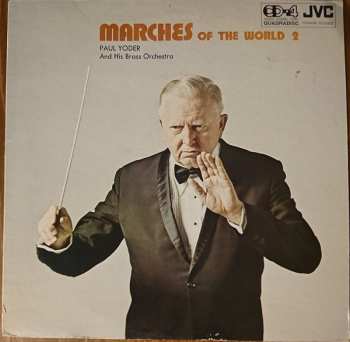 LP Paul Yoder And His Brass Orchestra: Marches Of The World 2