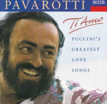Album Luciano Pavarotti: Ti Amo - Puccini's Greatest Love Songs