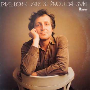 Album Pavel Bobek: Zkus Se Životu Dál Smát