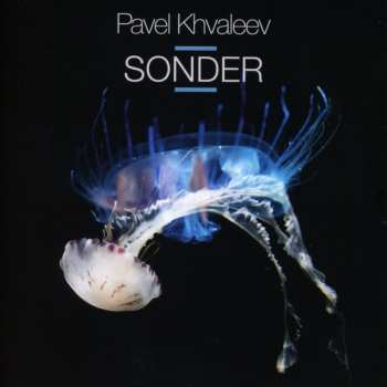 Album Pavel Khvaleyev: Sonder