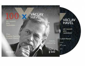 Album Pavel Kosatík: 100 X Václav Havel