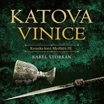 Album Pavel Soukup: Štorkán: Katova Vinice. Kronika Katů Mydlářů Iii.