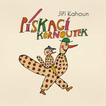 Album Pavel Zedníček: Kahoun:.pískací Kornoutek