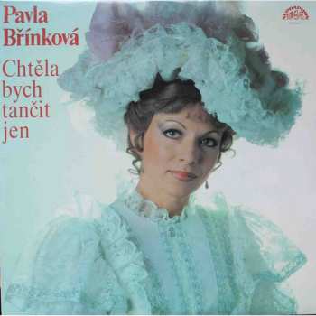 Album Pavla Břínková: Chtěla Bych Tančit Jen