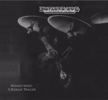 Pavlov's Dog: At The Sound Of The Bell