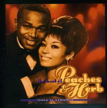 Love Is Strange: The Best Of Peaches & Herb