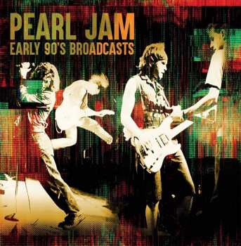 Album Pearl Jam: Early 90’s Broadcasts