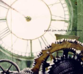 SP Pearl Jam: Nothing As It Seems CLR