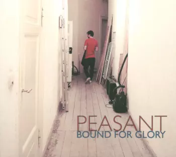 Peasant: Bound For Glory