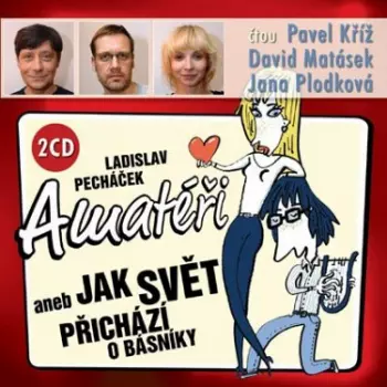 Pecháček: Amatéři aneb Jak svět přich