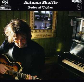 SACD Peder Af Ugglas: Autumn Shuffle