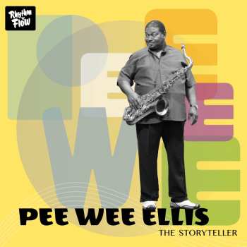 Album Pee Wee Ellis: The Storyteller