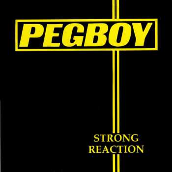 LP Pegboy: Strong Reaction