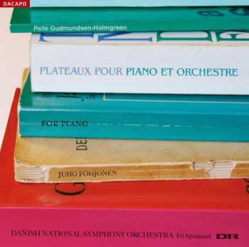 CD Ed Spanjaard: Plateaux Pour Piano Et Orchestre