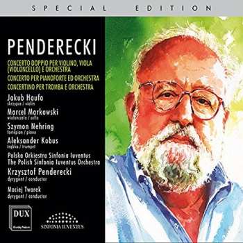 Album Krzysztof Penderecki: Concerto Doppio Per Violino, Violin (violoncello) E Orchestra; Concerto Per Pianoforte Ed Orchestra; Concertino Per Tromba E Orchestra