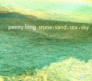 Album Penny Lang: Stone+Sand+Sea+Sky