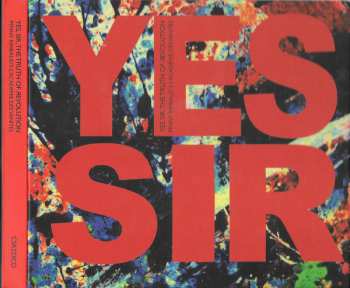 CD Penny Rimbaud: Yes Sir, The Truth Of Revolution