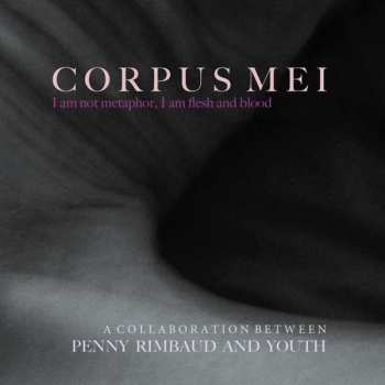 CD Penny & Youth Rimbaud: Corpus Mei