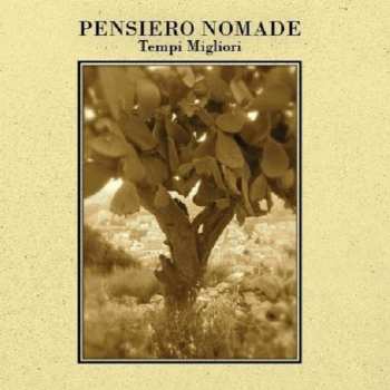 Album Pensiero Nomade: Tempi Migliori