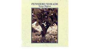 CD Pensiero Nomade: Tempi Migliori