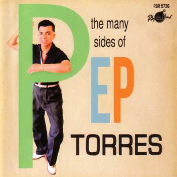 Album Pep Torres: The Many Sides Of Pep Torres