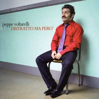 Album Peppe Voltarelli: Distratto Ma Però