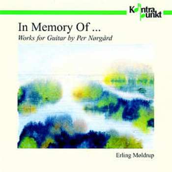 Album Per Nørgård: In Memory Of... Works For Guitar By Per Nørgård 