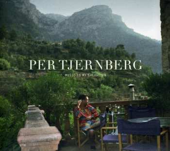 Album Per Tjernberg: Music Is My Salvation
