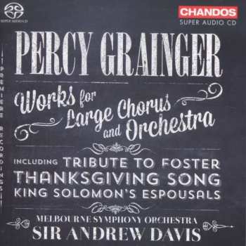 Album Andrew Davis: Percy Grainger Works for Large Chorus and Orchestra