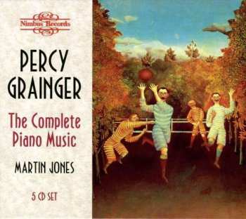 5CD Percy Grainger: Sämtliche Klavierwerke Vol.1-5