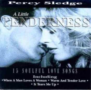 Album Percy Sledge: A Little Tenderness - 15 Soulful Love Songs