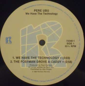 LP Pere Ubu: We Have The Technology