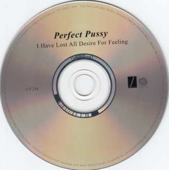 CD Perfect Pussy: I Have Lost All Desire For Feeling