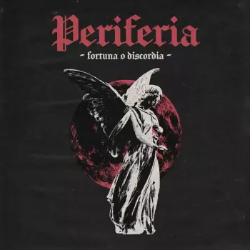 Periferia: Fortuna o Discordia