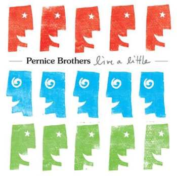 CD Pernice Brothers: Live A Little