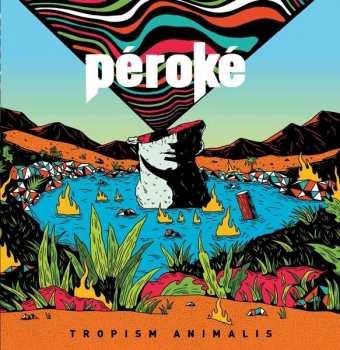 LP Péroké: Tropism Animalis