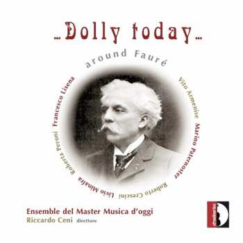 Album Peroni / Ens Del Master Musica D'oggi / Ceni: Dolly Today Around Faure