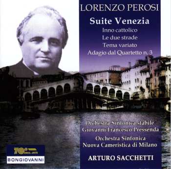 Album Perosi / Alba: Lorenzo Perosi: Suite Venezia