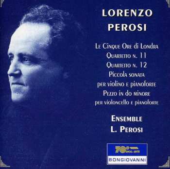 Album Perosi / Ensemble L Perosi: Quartetti Nn 11