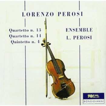Album Perosi / Ensemble L Perosi: Quartetto N 13 In La Minore Per Due Violini